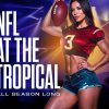NFL at Tropical, baby!